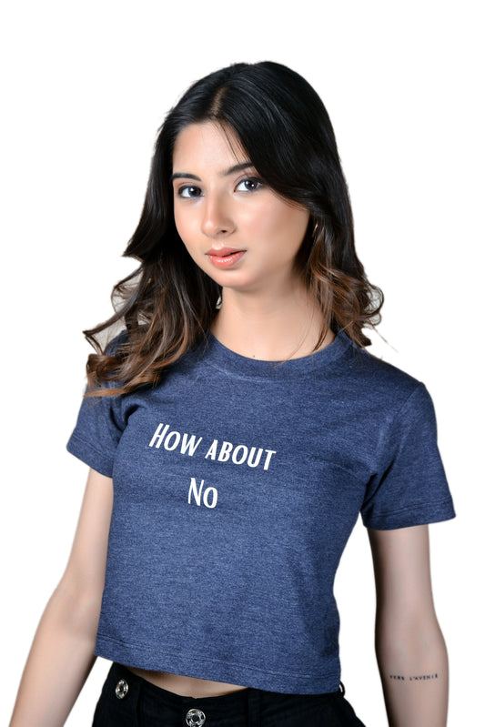 Women's Grey Crop Tshirt How About No